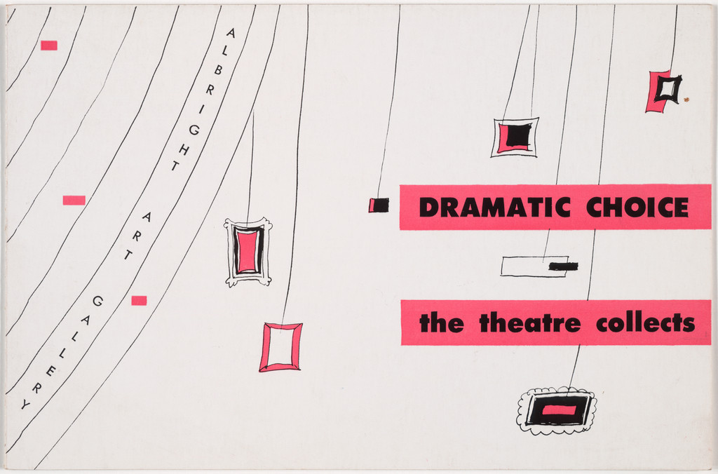Dramatic Choice, The Theater Collects, Albright Art Gallery